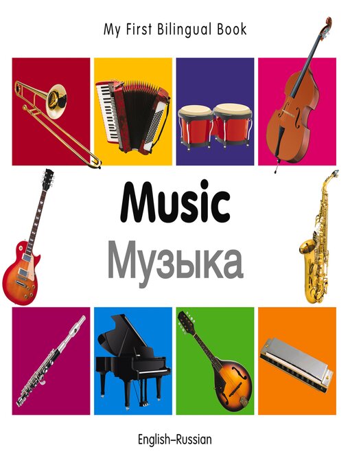 Title details for My First Bilingual Book–Music (English–Russian) by Milet Publishing - Available